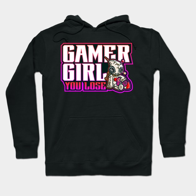 gamer girl you lose Hoodie by Jandjprints